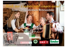 Hock ma z’samm und singen oans! Tiroler und alpenländische Wirtshauslieder…