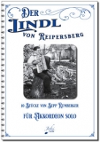 Der Lindl von Reipersberg - Notenheft für Akkordeon