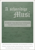 A schneidige Musi - 10 dreistimmige Stücke v. Sebastian Schwaiger, mit CD